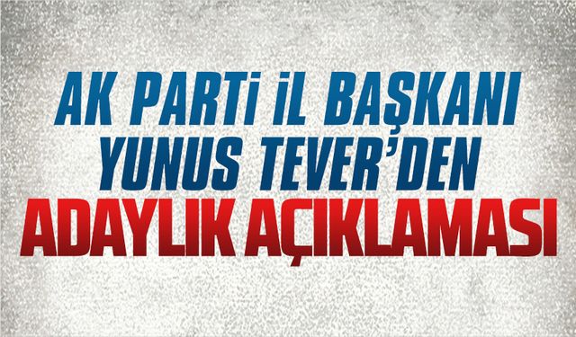 AK Parti İl Başkanlığı’ndan adaylara yönelik açıklama