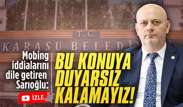 Hasan Sarıoğlu, mobing iddialarını dile getirdi