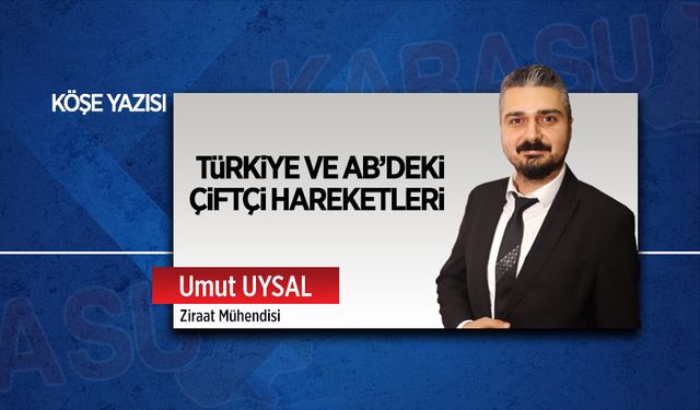 Türkiye ve AB’deki çiftçi hareketleri