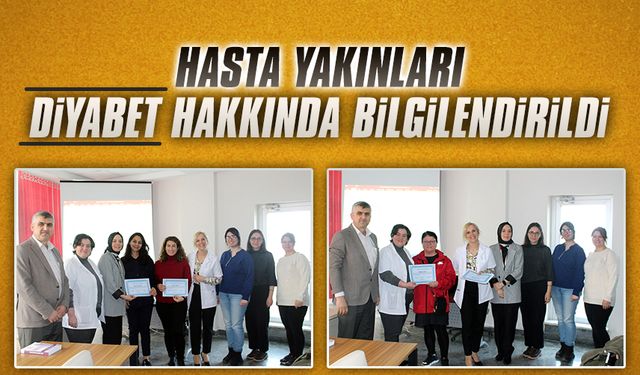 Hasta yakınları diyabet hakkında bilgilendirildi