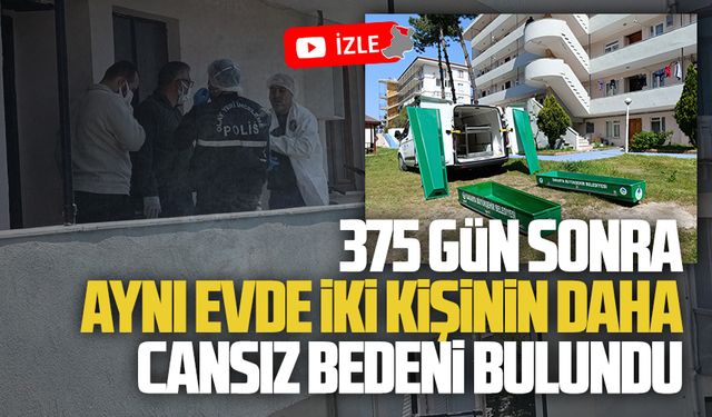 375 gün sonra aynı evde iki kişi cansız halde bulundu