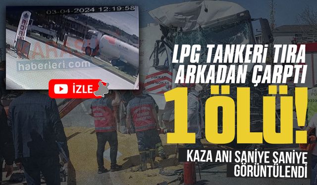 Yakıt tankeri, kamyonun dorsesine ok gibi saplandı: 1 ölü!