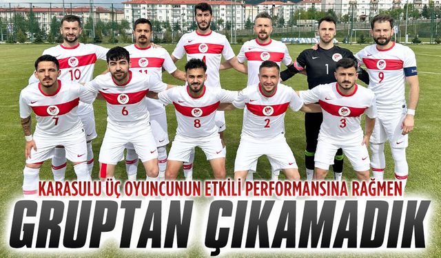 Karasulu üç futbolcunun etkili performansı gruptan çıkmaya yetmedi