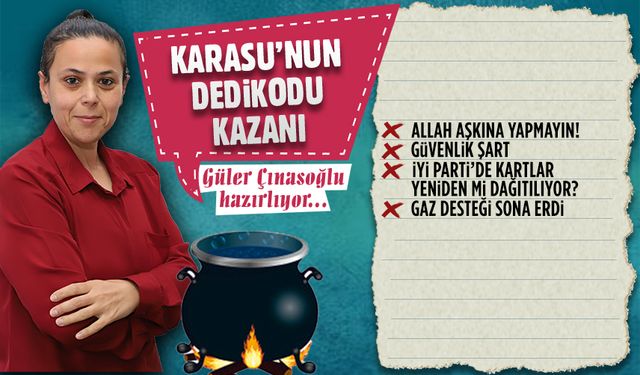 Karasu’nun dedikodu kazanı