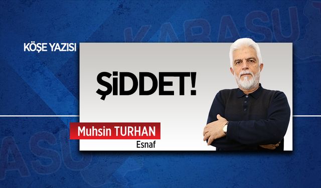 Şiddet!