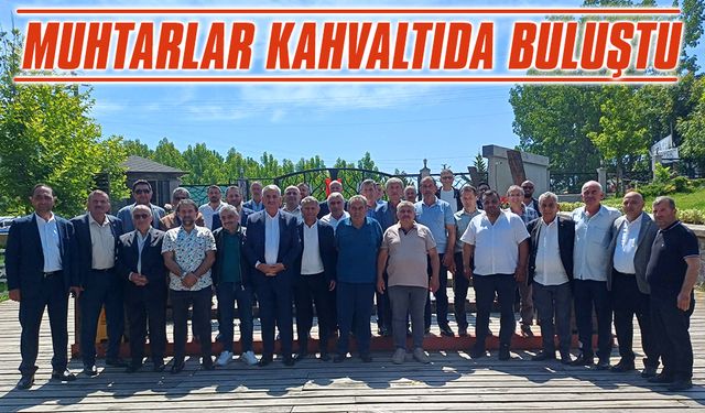 Muhtarlar kahvaltıda buluştu