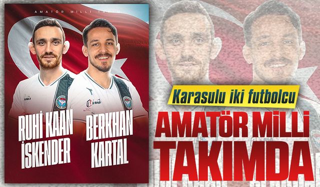 Karasulu iki futbolcu, Amatör Milli takımda