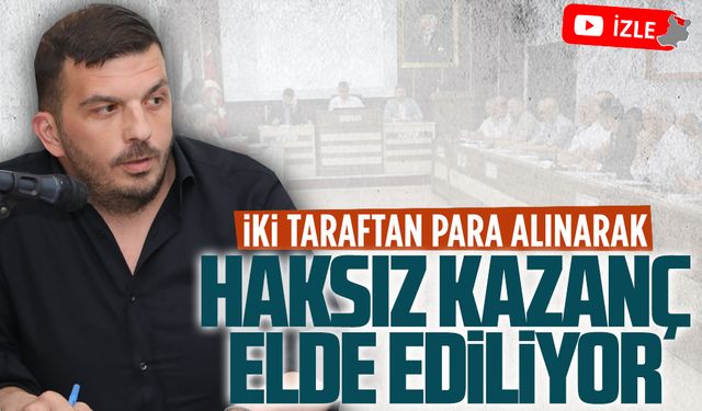 İki türlü para alınarak haksız kazanç elde ediliyor