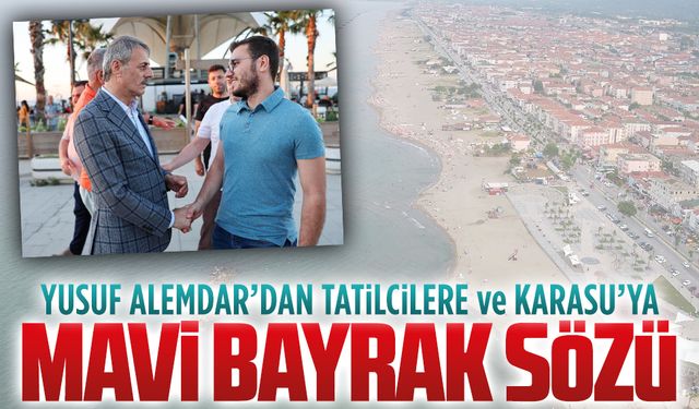 Mavi bayraklar turizmin incisi Karasu'da yeniden dalgalanacak