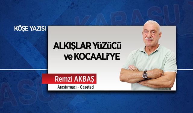 Alkışlar Yüzücü ve Kocaali'ye