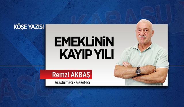 Emeklinin kayıp yılı