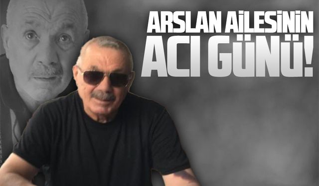 Avni Arslan, 72 yaşında hayata veda etti