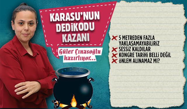 Karasu'nun dedikodu kazanı