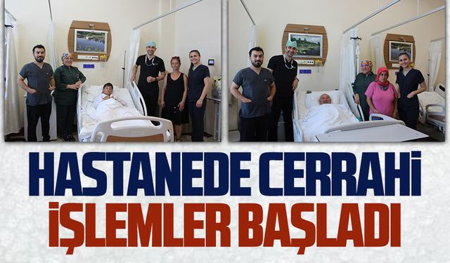 Hastanede cerrahi işlemler başladı