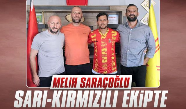 Melih Saraçoğlu, sarı-kırmızılı ekipte