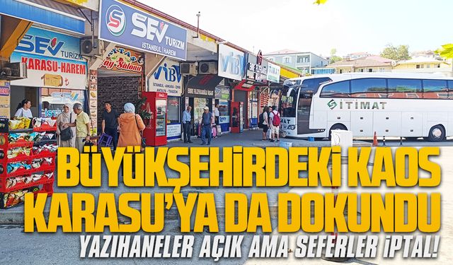 Büyükşehirdeki kaos Karasu'ya da dokundu