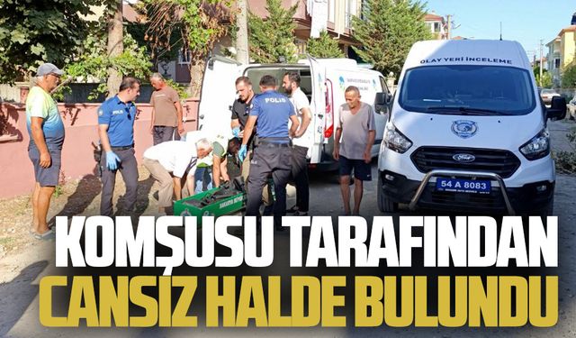 Komşusu tarafından cansız halde bulundu