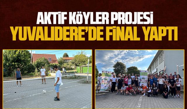 Aktif Köyler Projesi, Yuvalıdere’de final yaptı