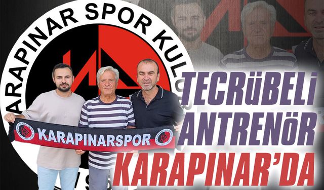 Tecrübeli antrenör Karapınarspor’da