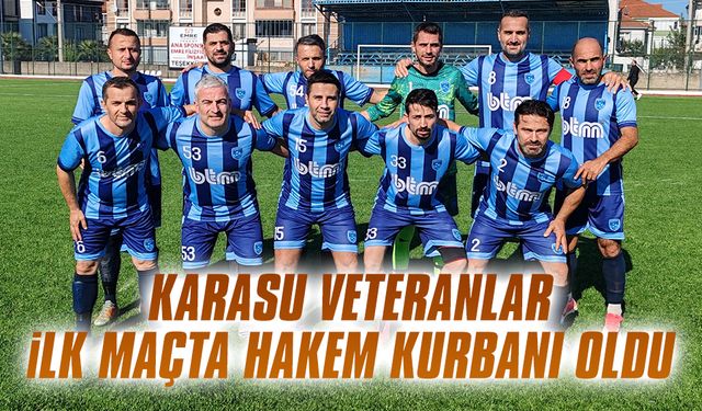 Karasu Veteranlar, ilk maçta hakem kurbanı oldu