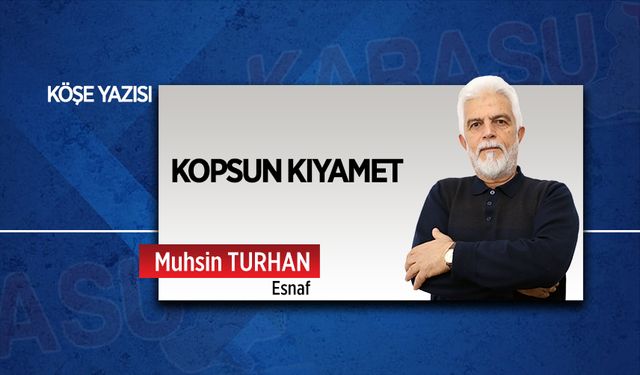 Kopsun kıyamet