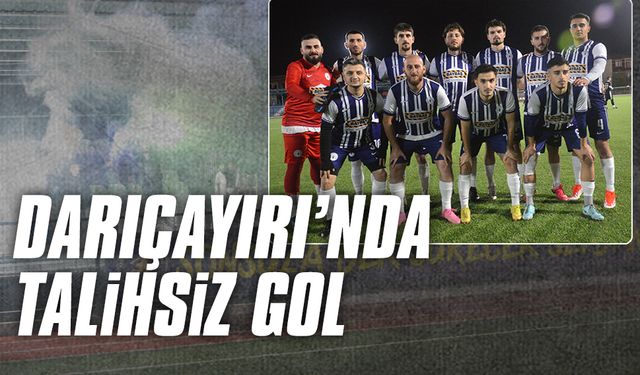 Darıçayırı’nda talihsiz gol