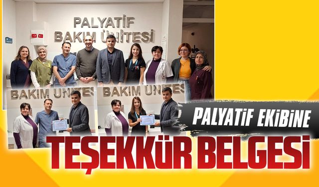 Palyatif bakım ünitesi çalışanlarına teşekkür belgesi