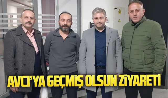 Avcı’ya geçmiş olsun ziyareti