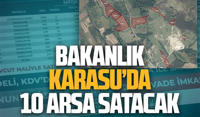 Bakanlık, Karasu’dan 10 arsa satacak