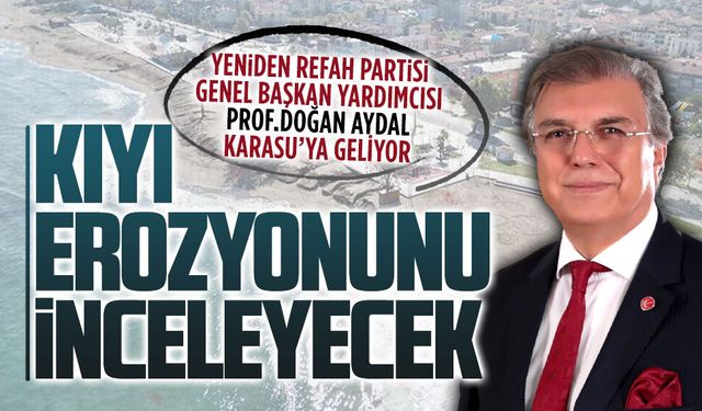 YRP Genel Başkan Yardımcısı Prof. Doğan Aydal Karasu’ya geliyor