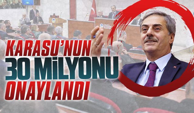 Karasu’nun 30 milyonu onaylandı