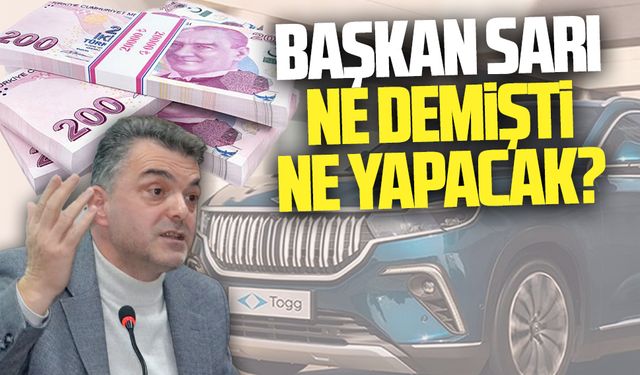 Başkan Sarı ne demişti, ne yapacak?