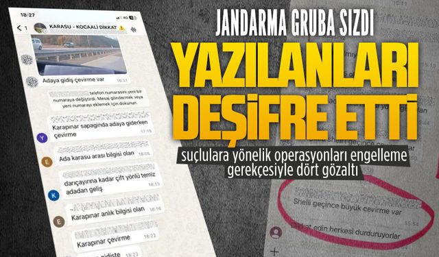 Jandarma gruba sızdı, yazılanları deşifre etti