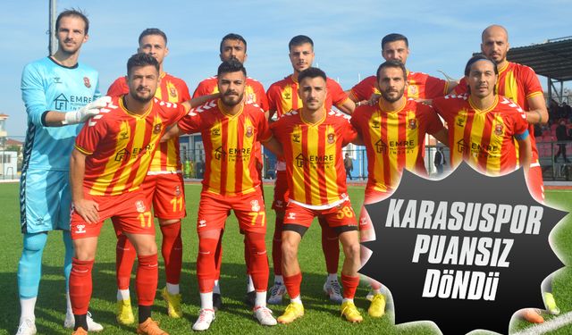 Karasuspor puansız döndü