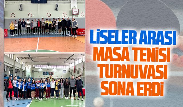 Liseler arası masa tenisi turnuvası sona erdi