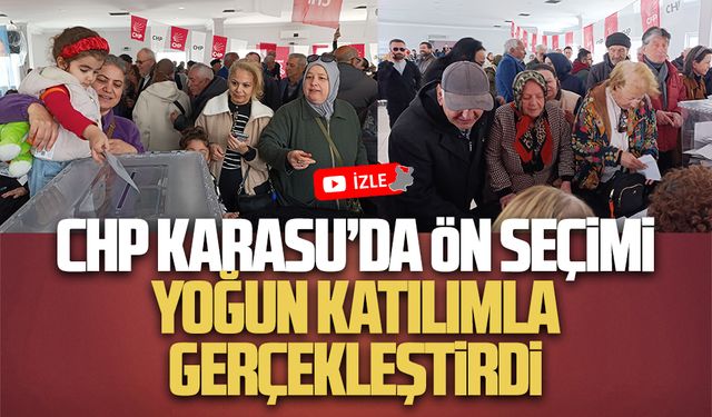CHP, Karasu’da yoğun katılımla ön seçimini gerçekleştirdi
