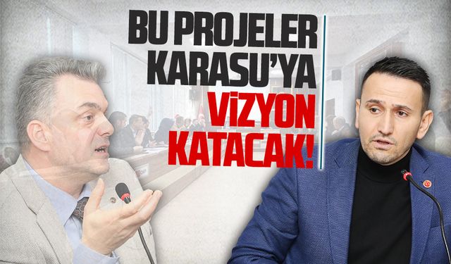 Bu projeler, Karasu’ya vizyon katacak