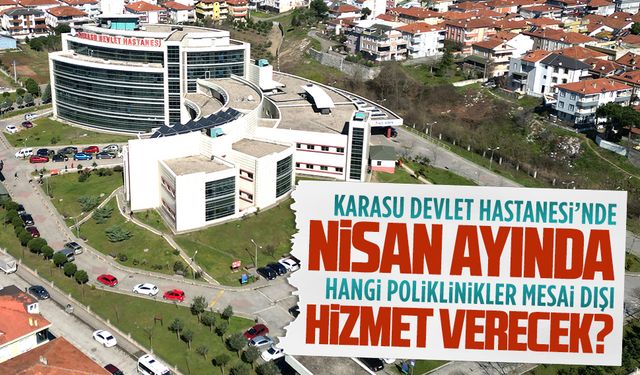 Nisan ayında hangi poliklinikler mesai dışı hizmet verecek?