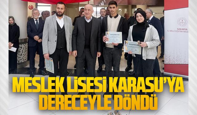 Meslek Lisesi öğrencileri, Karasu’ya dereceyle döndü