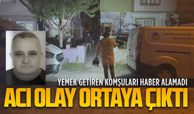 Yemek getiren komşuları haber alamadı, evde cansız halde bulundu