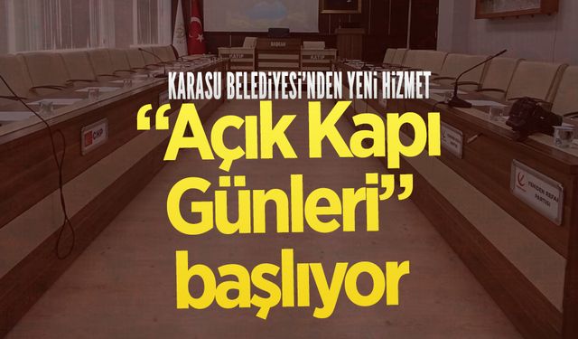 Karasu Belediyesi’nden yeni hizmet: “Açık Kapı Günleri” başlıyor