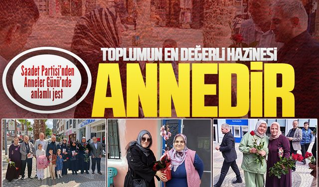 Saadet Teşkilatı Karasulu anneleri unutmadı