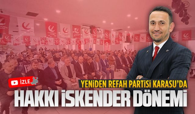 Yeniden Refah Partisi Karasu’da Hakkı İskender dönemi başladı