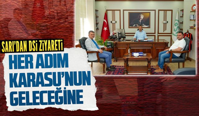 Başkan Sarı’dan DSİ ziyareti