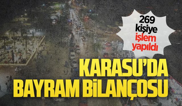 Karasu’da bayram bilançosu
