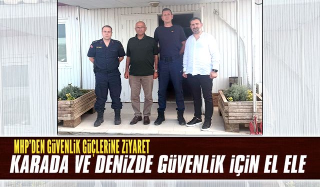 MHP'den güvenlik güçlerine ziyaret