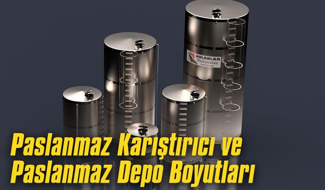 Paslanmaz Karıştırıcı ve Paslanmaz Depo Kullanım Alanları