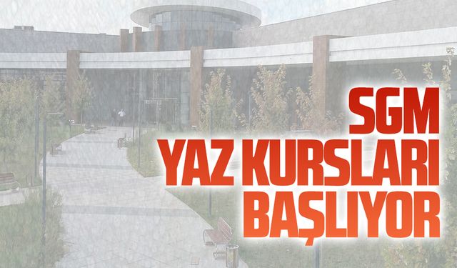SGM yaz kursları başlıyor