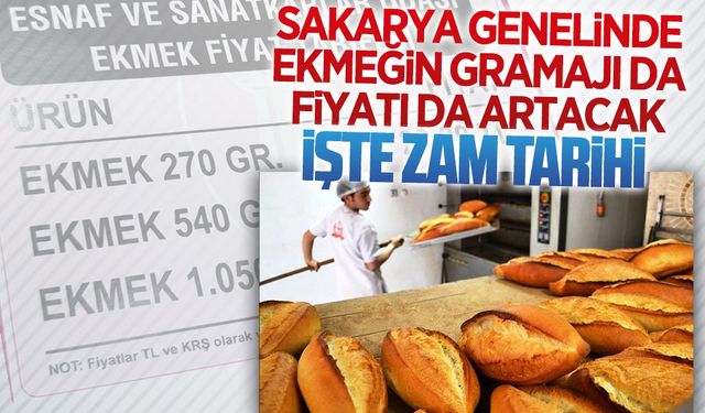 Sakarya’da ekmeğin gramajı da fiyatı da artacak