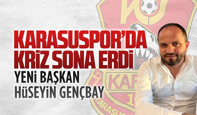 Karasuspor’un yeni Başkanı Hüseyin Gençbay oldu